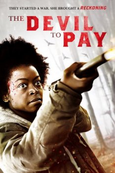 Расплата / The Devil to Pay (2019)