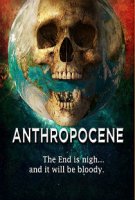 Антропоцен / Anthropocene (2020)