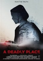 Там, где обитает смерть / A Deadly Place (2020)