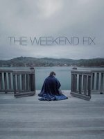 Реабилитация выходного дня / The Weekend Fix (2020)