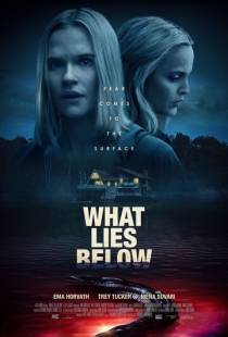 Что скрывает вода / What Lies Below (2020)