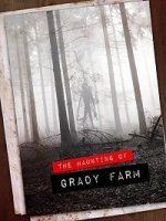 Призраки фермы Грэйди / The Haunting of Grady Farm (2019)