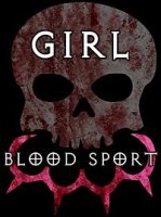 Женский кровавый спорт / Girl Blood Sport (2019)