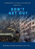 Не выходи / Don't Get Out (2019)