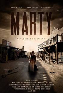 Марти: Дикий Запад Неверленд / Marty: A Wild West Neverland (2016)