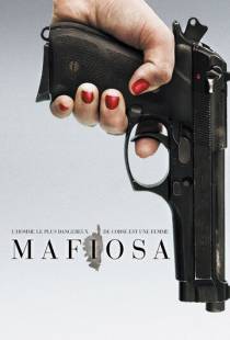 Мафиоза / Mafiosa (2006)