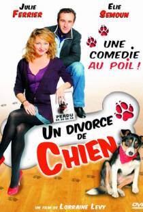 Развод по-собачьи / Un divorce de chien (2010)