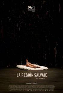 Дикая местность / La region salvaje (2016)