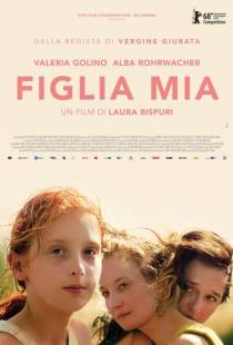 Дочь моя / Figlia mia (2018)