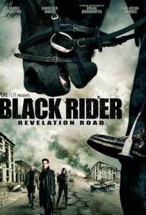 Путь откровения 3 / The Black Rider: Revelation Road (2014)