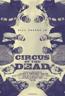 Цирк мертвецов / Circus of the Dead (2014)