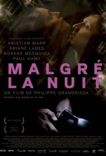 Несмотря на ночь / Malgre la nuit (2015)