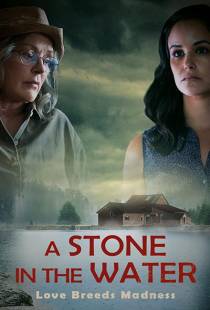 Камень в воде / A Stone in the Water (2019)