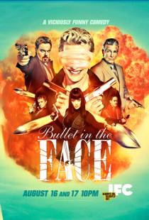 Пуля в лицо / Bullet in the Face (2012)