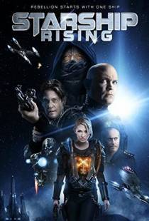 Звездный крейсер: Восстание / Starship: Rising (2014)