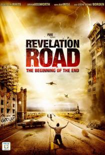 Путь откровения: Начало конца / Revelation Road: The Beginning of the End (2013)