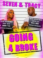 Сэвен и Трэйси: Почти разорены / Going 4 Broke (2020)