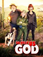 Да поможет нам Бог / So Help Us God (2017)