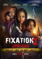 Одержимость 2: Восстание / Fixation 2 UpRising (2019)