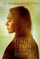 Однажды на реке / Once Upon a River (2019)