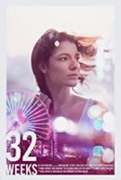 32 недели / 32 Weeks (2020)