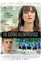 Если жизнь подкидывает тебе проблем / Un giorno all'improvviso (2018)