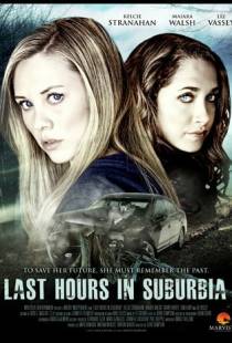 Грехопадение / Last Hours in Suburbia (2012)