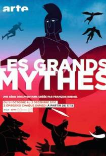 Мифы Древней Греции / Les Grands Mythes (2014)