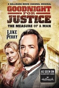 Правосудие Гуднайта 2: Мерило мужчины / Goodnight for Justice: The Measure of a Man (2012)