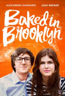 Обдолбанный в Бруклине / Baked in Brooklyn (2016)