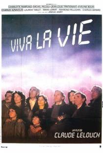 Да здравствует жизнь! / Viva la vie (1984)