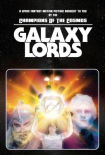 Владыки галактики / Galaxy Lords (2018)