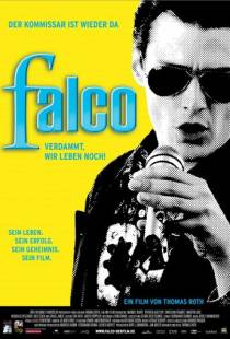 Фалько — Чёрт возьми, мы всё ещё живы! / Falco - Verdammt, wir leben noch! (2008)