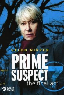 Главный подозреваемый 7 / Prime Suspect: The Final Act (2006)