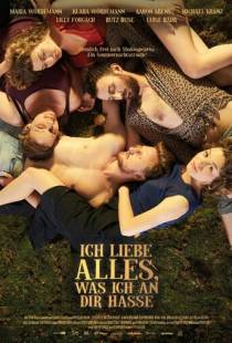 Я люблю всё, что ненавижу в тебе / Ich liebe alles, was ich an dir hasse (2018)