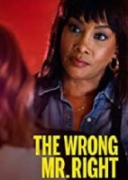 Неидеальный парень / The Wrong Mr. Right (2021)