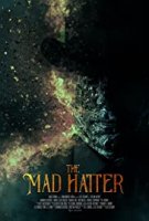 Безумный шляпник / The Mad Hatter (2021)