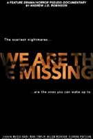 Мы - пропавшие / We Are the Missing (2020)