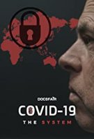 Коронавирус: Система / COVID-19: The System (2020)