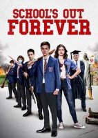 Школа навсегда / School's Out Forever (2021)