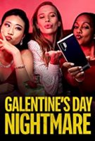 Кошмар перед Днём святого Валентина / Galentine's Day Nightmare (2021)