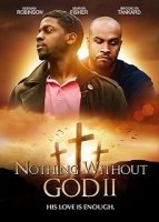 С Божьей Помощью, Фильм Второй / Nothing Witout GOD 2 (2020)