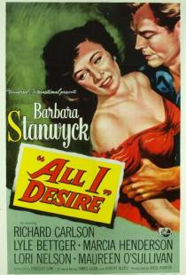 Все, чего я желаю / All I Desire (1953)