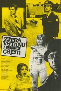 Завтра встану и обожгусь чаем / Z?tra vstanu a opar?m se cajem (1977)