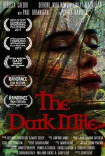 Тёмная миля / The Dark Mile (2017)