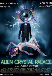 Хрустальный дворец пришельца / Alien Crystal Palace (2018)