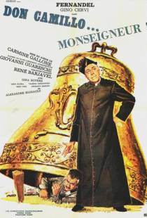 Дон Камилло, монсеньор / Don Camillo monsignore... ma non troppo (1961)