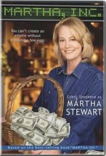 История Марты Стюарт / Martha, Inc.: The Story of Martha Stewart (2003)