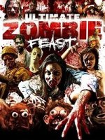 Бесконечное зомби пиршество / Ultimate Zombie Feast (2020)