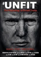 Непригодный: Психология Дональда Трампа / Unfit: The Psychology of Donald Trump (2020)